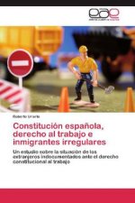 Constitución española, derecho al trabajo e inmigrantes irregulares