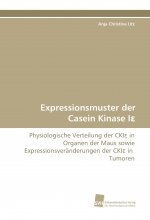 Expressionsmuster der Casein Kinase I