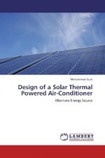 Design of a Solar Thermal Powered Air-Conditioner