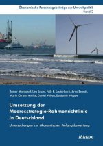 Umsetzung der Meeresstrategie-Rahmenrichtlinie in Deutschland. Untersuchungen zur  konomischen Anfangsbewertung