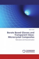 Borate Based Glasses and Transparent Glass-Microcrystal Composites