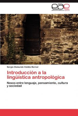 Introduccion a la linguistica antropologica