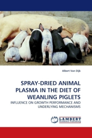 SPRAY-DRIED ANIMAL PLASMA IN THE DIET OF WEANLING PIGLETS