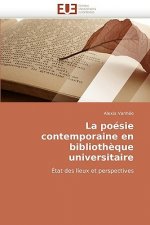 La Po sie Contemporaine En Biblioth que Universitaire