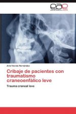 Cribaje de pacientes con traumatismo craneoenfalico leve