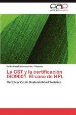 Cst y La Certificacion Iso9001. El Caso de Hpl