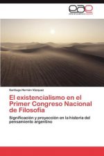 Existencialismo En El Primer Congreso Nacional de Filosofia