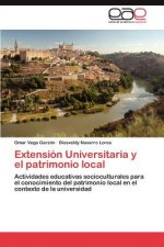 Extension Universitaria y El Patrimonio Local