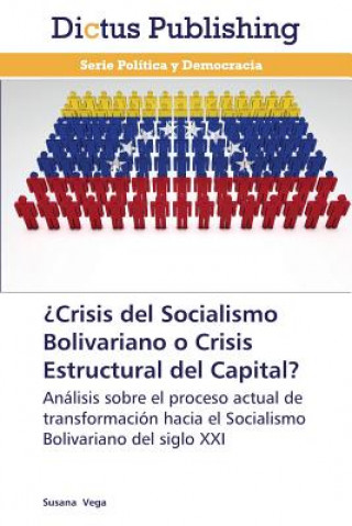 ?Crisis del Socialismo Bolivariano o Crisis Estructural del Capital?