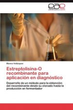 Estreptolisina-O recombinante para aplicacion en diagnostico