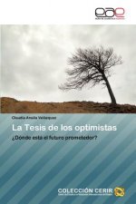 Tesis de Los Optimistas