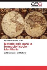 Metodologia para la formacion socio - identitaria