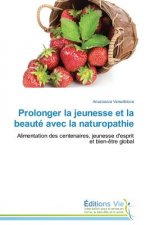 Prolonger La Jeunesse Et La Beaute Avec La Naturopathie