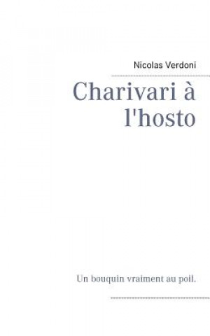 Charivari a l'hosto