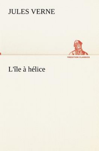 L'ile a helice
