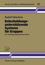 Entscheidungsunterstutzende Systeme fur Gruppen
