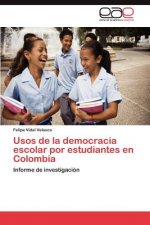 Usos de la democracia escolar por estudiantes en Colombia