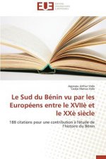 Le Sud Du B nin Vu Par Les Europ ens Entre Le XVII  Et Le XX  Si cle