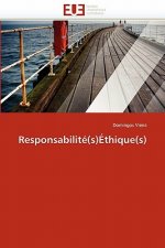 Responsabilit (s) thique(s)