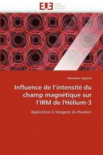 Influence de L Intensit  Du Champ Magn tique Sur L Irm de l'H lium-3