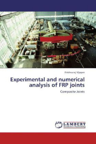 Experimental and numerical analysis of FRP joints