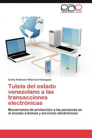 Tutela del Estado Venezolano a Las Transacciones Electronicas
