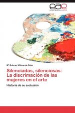 Silenciadas, Silenciosas