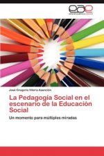 Pedagogia Social En El Escenario de La Educacion Social