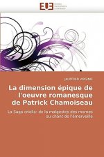Dimension Epique de L'Oeuvre Romanesque de Patrick Chamoiseau