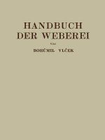Handbuch Der Weberei