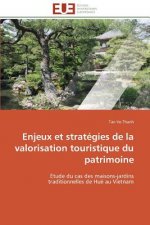 Enjeux Et Strat gies de la Valorisation Touristique Du Patrimoine