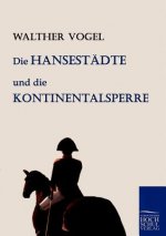 Hansestadte und die Kontinentalsperre