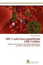 HIV-1 und virus-spezifische CD8 T-Zellen