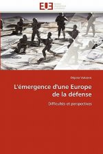 L'' mergence d''une Europe de la D fense