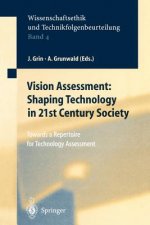Vision Assessment: Shaping Technology in 21st Century Society