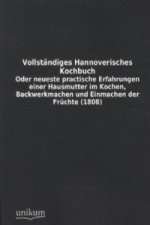 Vollständiges Hannoverisches Kochbuch