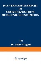 Das Verfassungsrecht Im Gro herzogthum Mecklenburg-Schwerin