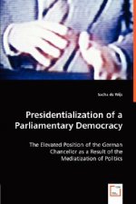 Presidentialization of a Parliamentary Democracy
