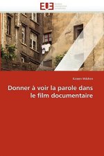 Donner   Voir La Parole Dans Le Film Documentaire