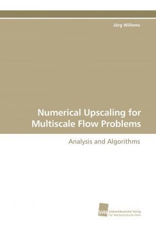 Numerical Upscaling for Multiscale Flow Problems