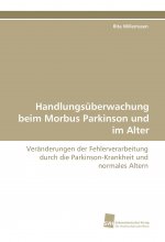 Handlungsüberwachung beim Morbus Parkinson und im Alter