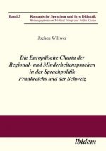 Europaische Charta der Regional- und Minderheitensprachen in der Sprachpolitik Frankreichs und der Schweiz.