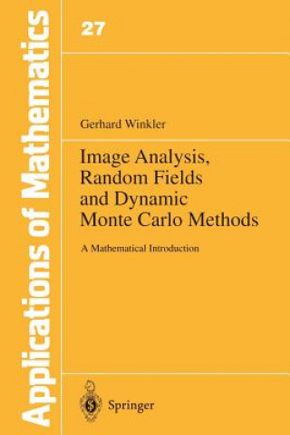 Image Analysis, Random Fields and Dynamic Monte Carlo Methods