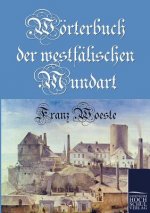 Woerterbuch der westfalischen Mundart