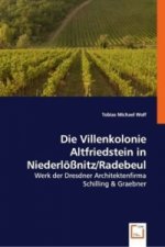 Die Villenkolonie Altfriedstein in Niederlößnitz/Radebeul