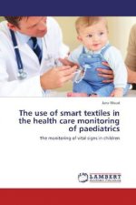The use of smart textiles in the health care monitoring of paediatrics