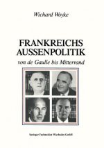 Frankreichs Aussenpolitik Von de Gaulle Bis Mitterrand