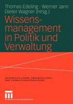 Wissensmanagement in Politik Und Verwaltung