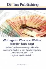Wohngeld. Was u.a. Walter Riester dazu sagt