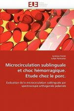 Microcirculation Sublinguale Et Choc H morragique. Etude Chez Le Porc.